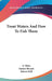 Trout Waters And How To Fish Them by Jr. Bates Joseph D., Samuel Bryant, Robert Ball