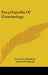 Encyclopedia Of Criminology by Vernon C. Branham, Samuel B. Kutash