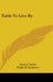 Faith to Live by by Alson J. Smith, Ralph W. Sockman