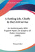 A Battling Life, Chiefly In The Civil Service: An Autobiography With Fugitive Papers On Subjects Of Public Importance (1885) by Thomas Baker