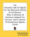 The Universal Code Of Signals For The Mercantile Marine Of All Nations: With A Selection Of Sentences Adapted For Convoys, And A System Of Geometrical by Frederick Marryat, G. B. Richardson