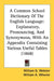 A Common School Dictionary Of The English Language: Explanatory, Pronouncing, And Synonymous, With An Appendix Containing Various Useful Tables (1868) by William G. Webster, William a. Wheeler
