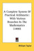 A Complete System Of Practical Arithmetic: With Various Branches In The Mathematics (1800) by William Taylor