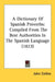 A Dictionary Of Spanish Proverbs: Compiled From The Best Authorities In The Spanish Language (1823) by John Collins