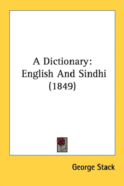 A Dictionary: English And Sindhi (1849) by George Stack
