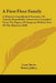 A First Fleet Family: A Hitherto Unpublished Narrative Of Certain Remarkable Adventures Compiled From The Papers Of Sergeant William Dew Of by Louis Becke, Walter Jeffery