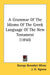 A Grammar Of The Idioms Of The Greek Language Of The New Testament (1850) by George Benedict Winer, J. H. Agnew, O. G. Ebbeke