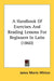 A Handbook Of Exercises And Reading Lessons For Beginners In Latin (1860) by James Morris Whiton
