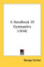 A Handbook Of Gymnastics (1858) by George Forrest
