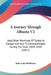 A Journey Through Albania V2: And Other Provinces Of Turkey In Europe And Asia To Constantinople During The Years 1809-1810 (1817) by John Cam Hobhouse