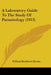 A Laboratory Guide To The Study Of Parasitology (1913) by William Brodbeck Herms