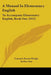 A Manual In Elementary English: To Accompany Elementary English, Book One (1922) by Lamont Foster Hodge, Arthur Lee