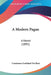 A Modern Pagan: A Novel (1895) by Constance Goddard Du Bois