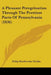 A Pleasant Peregrination Through The Prettiest Parts Of Pennsylvania (1836) by Philip Houlbrooke Nicklin