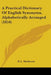 A Practical Dictionary Of English Synonyms, Alphabetically Arranged (1854) by D. L. MacKenzie
