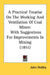 A Practical Treatise On The Working And Ventilation Of Coal Mines: With Suggestions For Improvements In Mining (1851) by John Hedley