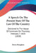 A Speech On The Present State Of The Law Of The Country: Delivered In The House Of Commons On Thursday, February 7, 1828 (1828) by Henry Brougham
