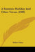 A Summer Holiday And Other Verses (1909) by Robert Tilney