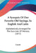 A Synopsis Of Our Favorite Old Sayings, In English And Latin: Alphabetically Arranged For The Exercises Of Memory (1872) by Cantab