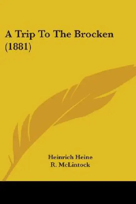 A Trip To The Brocken (1881) by Heinrich Heine, R. McLintock