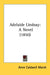 Adelaide Lindsay: A Novel (1850) by Anne Caldwell Marsh