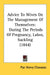 Advice To Wives On The Management Of Themselves: During The Periods Of Pregnancy, Labor, Suckling (1844) by Pye Henry Chavasse