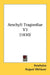 Aeschyli Tragoediae V3 (1830) by Aeschylus, August Wellauer