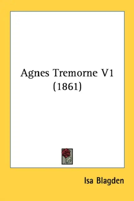 Agnes Tremorne V1 (1861) by Isa Blagden