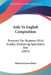 Aids To English Composition: Prepared For Students Of All Grades; Embracing Specimens And (1855) by Richard Green Parker