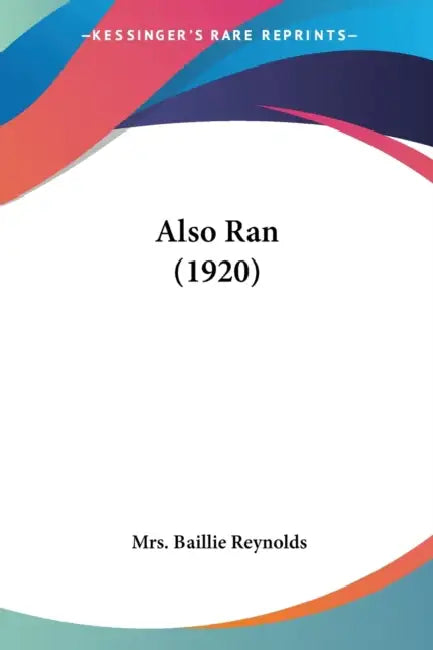 Also Ran (1920) by Baillie Reynolds