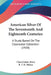 American Silver Of The Seventeenth And Eighteenth Centuries: A Study Based On The Clearwater Collection (1920) by Clara Louise Avery, R. T. H. Halsey
