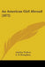 An American Girl Abroad (1872) by Adeline Trafton, L. B. Humphrey