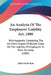 An Analysis Of The Employers' Liability Act, 1880: With Appendix Containing The Act And A Digest Of Recent Cases On The Liability Of Employers To Thei by John David Sym