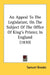 An Appeal To The Legislature, On The Subject Of The Office Of King's Printer, In England (1830) by Samuel Brooke