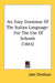 An Easy Grammar Of The Italian Language: For The Use Of Schools (1845) by John Christison