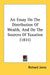 An Essay On The Distribution Of Wealth, And On The Sources Of Taxation (1831) by Richard Jones