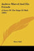 Andrew Marvel And His Friends: A Story Of The Siege Of Hull (1885) by Marie Hall