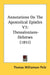 Annotations On The Apostolical Epistles V3: Thessalonians-Hebrews (1851) by Thomas Williamson Peile