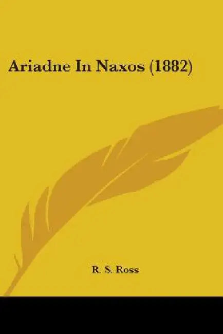 Ariadne In Naxos (1882) by R. S. Ross
