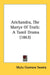 Arichandra, The Martyr Of Truth: A Tamil Drama (1863) by Mutu Coomara Swamy