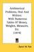 Arithmetical Problems, Oral And Written: With Numerous Tables Of Money, Weights, Measures, Etc. (1874) by Daniel W. Fish