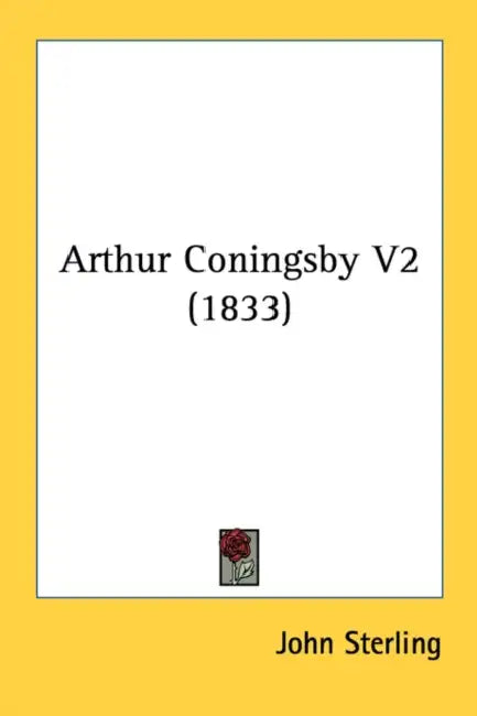 Arthur Coningsby V2 (1833) by John Sterling