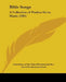 Bible Songs: A Collection of Psalms Set to Music (1901) by United Presbyterian Board, Committee of the United Presbyterian Boa