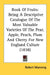 Book Of Fruits: Being A Descriptive Catalogue Of The Most Valuable Varieties Of The Pear, Apple, Peach, Plum And Cherry For New England Culture (1838) by Robert Manning