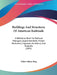 Buildings And Structures Of American Railroads: A Reference Book For Railroad Managers, Superintendents, Master Mechanics, Engineers, Architects, And by Walter Gilman Berg