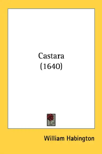 Castara (1640) by William Habington