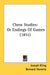 Chess Studies: Or Endings Of Games (1851) by Joseph Kling, Bernard Horwitz, Henry C. Mott
