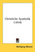 Christliche Symbolik (1854) by Wolfgang Menzel