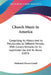 Church Music In America: Comprising Its History And Its Peculiarities At Different Periods, With Cursory Remarks On Its Legitimate Use And Its by Nathaniel Duren Gould