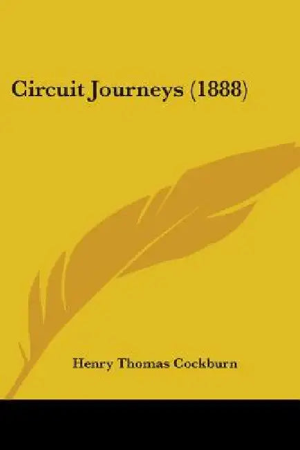 Circuit Journeys (1888) by Henry Thomas Cockburn